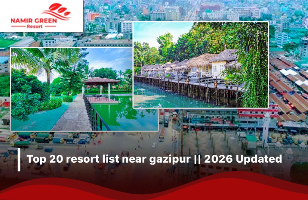 resort list near gazipur