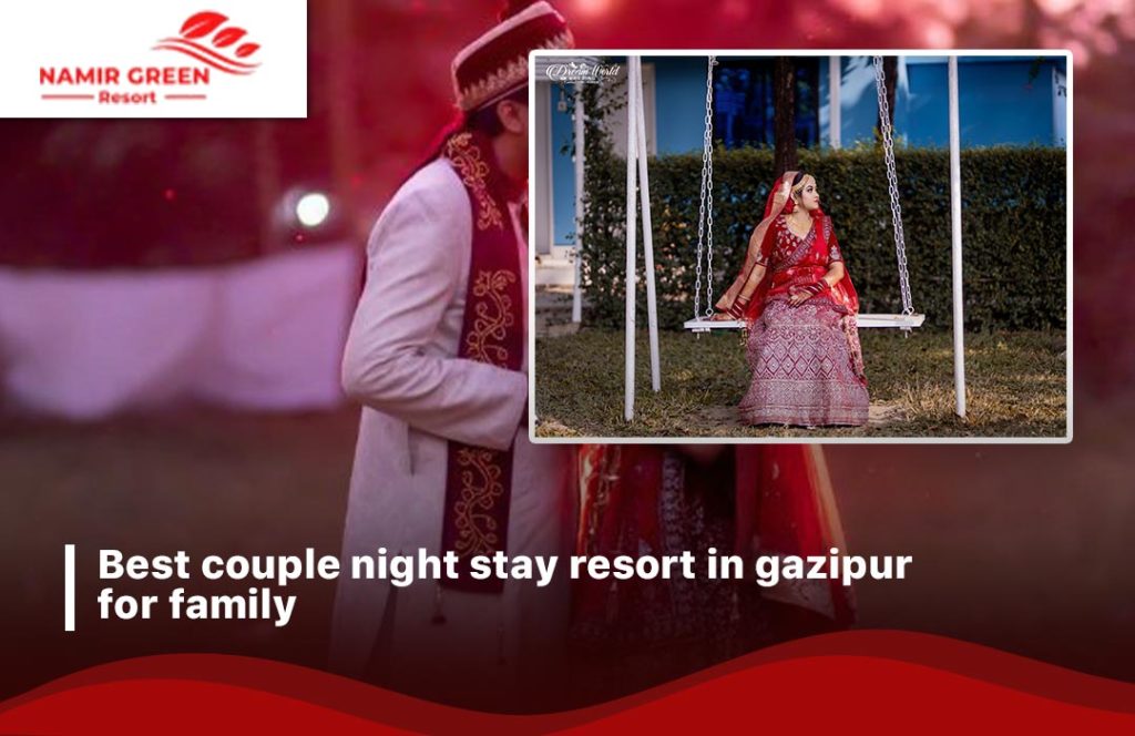 Best Couple Night Stay Resort in Gazipur for Family