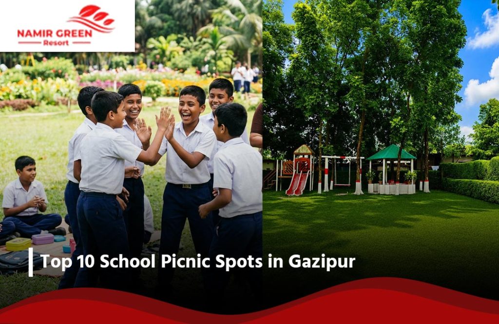 Top 10 School Picnic Spots in Gazipur